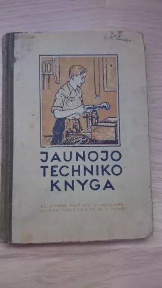 Jaunojo techniko knyga - L. Kiseliovas, knyga