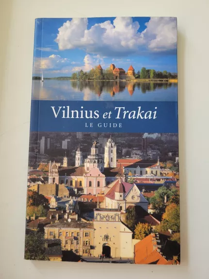 Vilnius et Trakai: le guide - Beata Piasecka, knyga