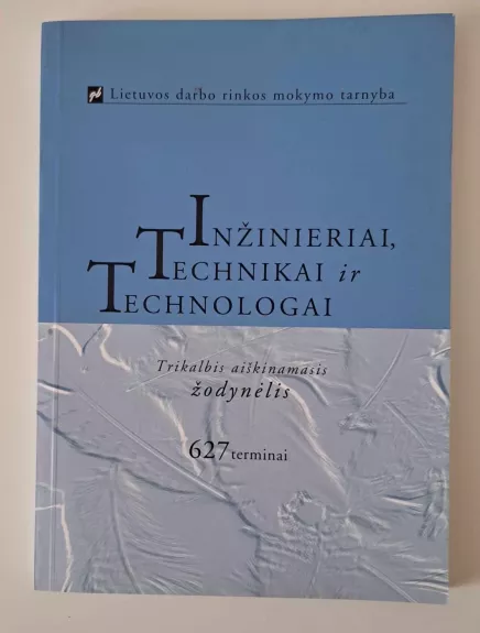 INŽINIERIAI, TECHNIKAI IR TECHNOLOGAI žodynėlis - Autorių Kolektyvas, knyga