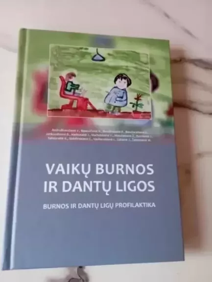 Vaikų burnos ir dantų ligos: burnos ir dantų ligų profilaktika