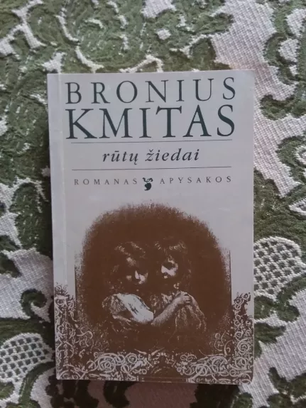 Rūtų žiedai - Bronius Kmitas, knyga