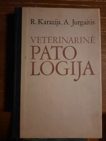 Veterinarinė patologija - R. Karazija, ir kiti , knyga