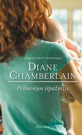 Pribuvėjos išpažintis - Diane Chamberlain, knyga