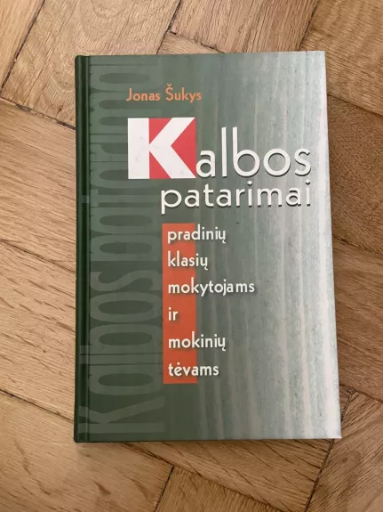 Kalbos patarimai pradinių klasių mokytojams ir mokinių tėvams