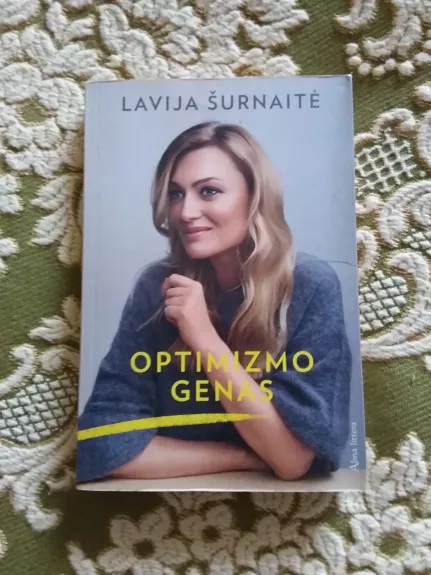 Optimizmo genas - Lavija Šurnaitė, knyga 1
