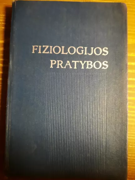 FIZIOLOGIJOS PRATYBOS - J. Šopauskas, knyga