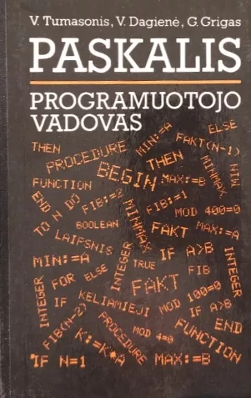 Paskalis. Programuotojo vadovas - V. Tumasonis, V.  Dagienė, G.  Grigas, knyga