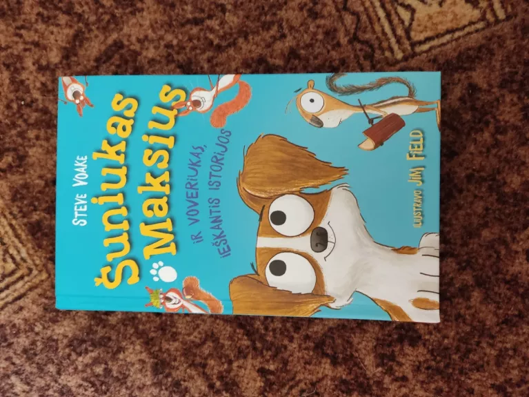 Šuniukas Maksius: ir voveriukas, ieškantis istorijos