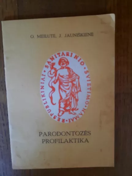 Parodontozės profilaktika - O. Meilutė, J.  Jauniškienė, knyga