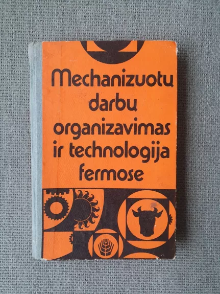 Mechanizuotų darbų organizavimas ir technologija fermose