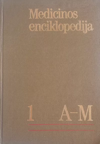 Medicinos enciklopedija 1 A-M - Autorių Kolektyvas, knyga