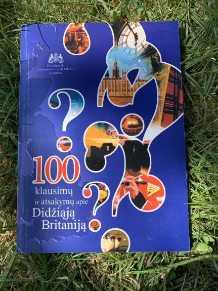 100 klausimų ir atsakymų apie didžiàją britaniją - Autorių Kolektyvas, knyga