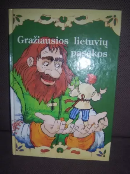 Gražiausios lietuvių pasakos (II dalis) - Autorių Kolektyvas, knyga