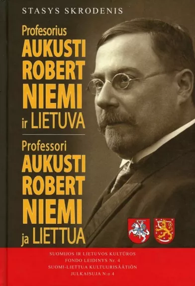 Profesorius Aukusti Robert Niemi ir Lietuva - Stasys Skrodenis, knyga