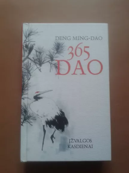 365 dao: įžvalgos kasdienai - Deng Ming-Dao, knyga 1