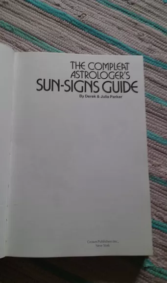 "The Compleat Astrologers Sun-Signs Guide" - Autorių Kolektyvas, knyga 1