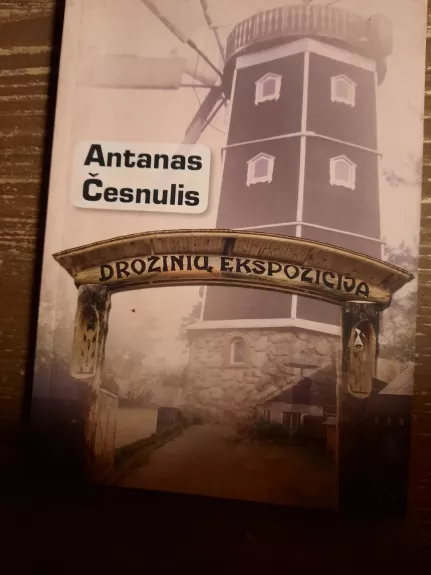 Drožinių ekspozicija - Antanas Česnulis, knyga