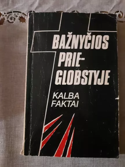 Bažnyčios prieglobstyje: kalba faktai