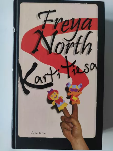 Karti tiesa - Freya North, knyga