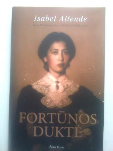 Fortūnos duktė - Isabel Allende, knyga
