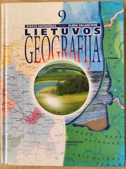 Lietuvos geografija. Vadovėlis 9 klasei - Autorių Kolektyvas, knyga