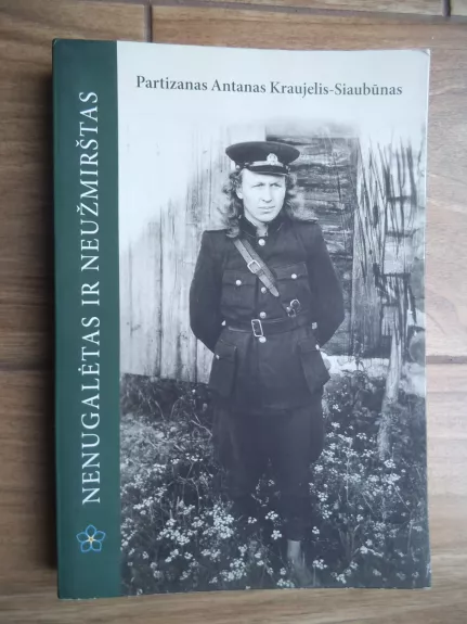 Partizanas Antanas Kraujelis-Siaubūnas