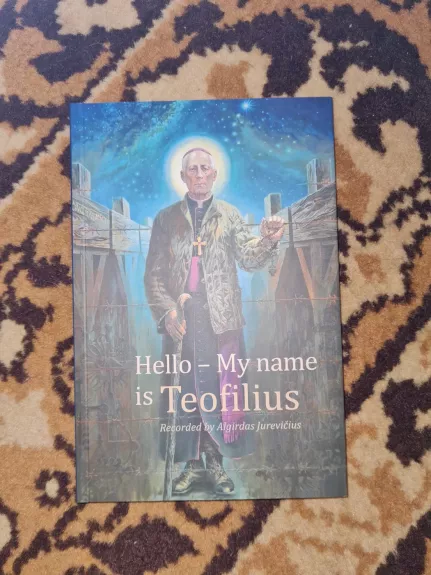 Susipažinkime - esu Teofilius - Algirdas Jurevičius, knyga