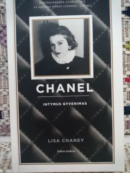 Chanel intymus gyvenimas - Lisa Chaney, knyga 1