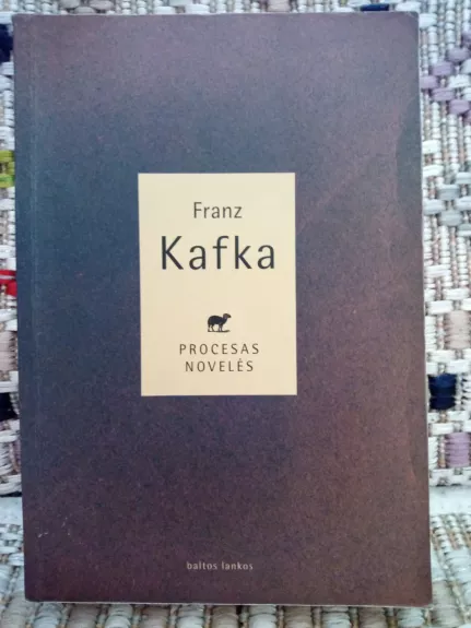 Procesas Novelės - Franz Kafka, knyga 1