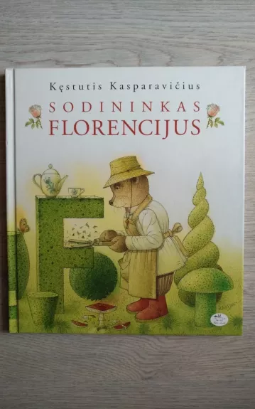 Sodininkas Florencijus - Kęstutis Kasparavičius, knyga