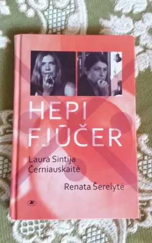 HEPI FJŪČER - Laura Sintija Černiauskaitė, knyga 1