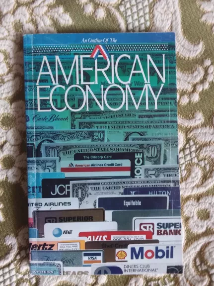An Outline of the American Economy - Autorių Kolektyvas, knyga