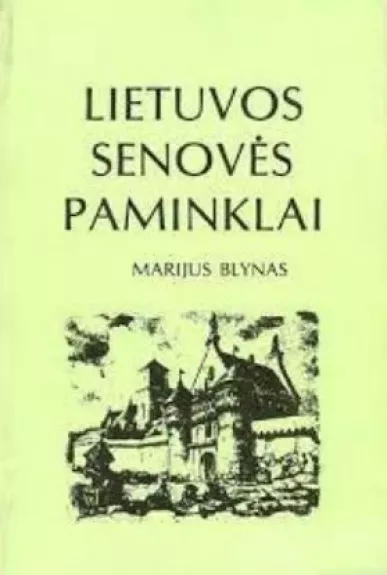 Lietuvos senovės paminklai
