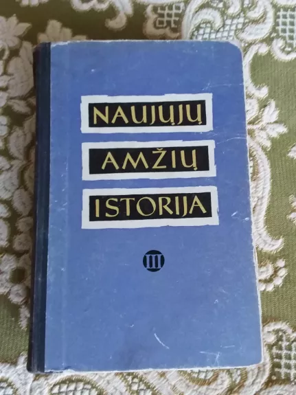 Naujųjų amžių istorija 1870 - 1918 (3 tomas)