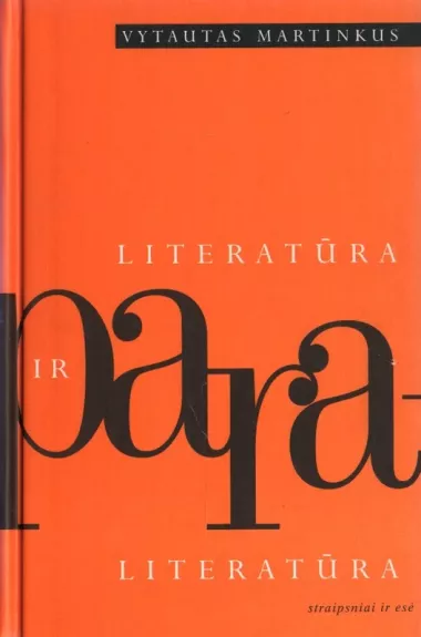 Literatūra ir paraliteratūra: straipsniai ir esė
