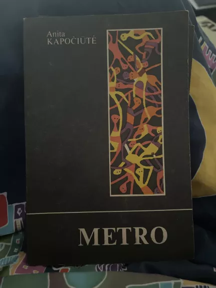 Metro - Anita Kapočiūtė, knyga