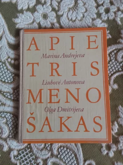 Apie tris meno šakas