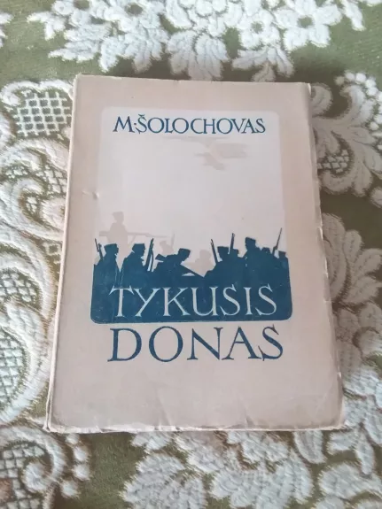 Tykusis Donas (III tomas) - M. Šolochovas, knyga