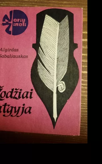 Žodžiai atgyja - Algirdas Sabaliauskas, knyga