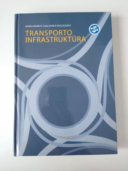 Transporto infrastruktūra - Adolfas Baublys, knyga 1