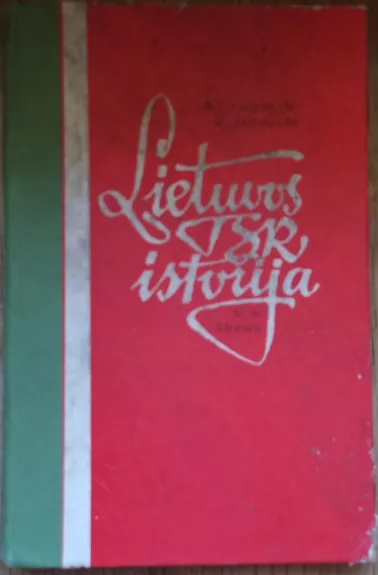 Lietuvos TSR istorija - Autorių Kolektyvas, knyga