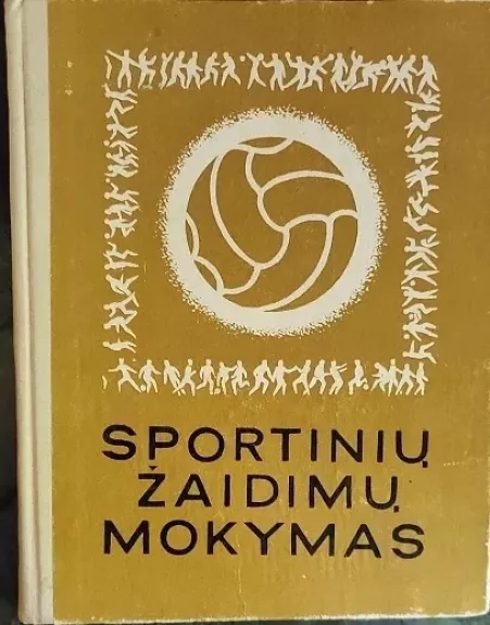 Sportinių žaidimų mokymas - Stanislovas Stonkus, knyga