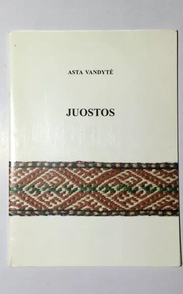 Vandytė Asta juostos - Asta Vandytė, knyga