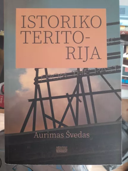Istoriko teritorija - Aurimas Švedas, knyga