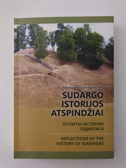 Sudargo istorijos atspindžiai - Autorių Kolektyvas, knyga