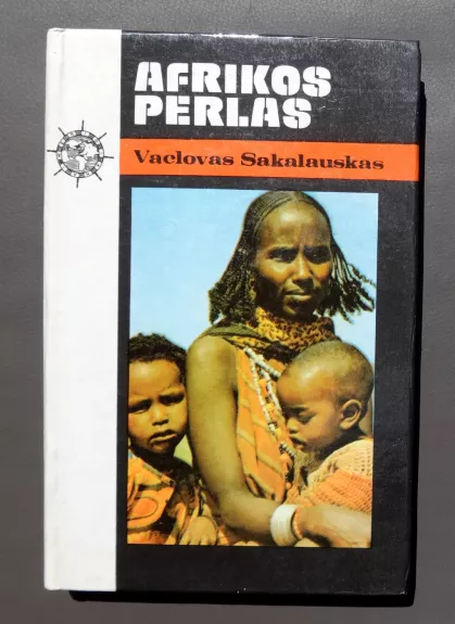 Afrikos perlas - Vaclovas Sakalauskas, knyga