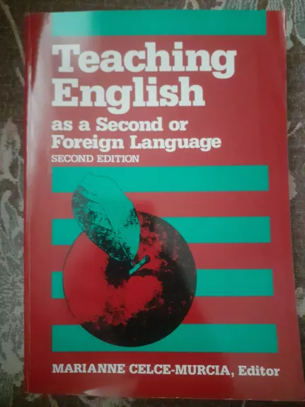 Teaching English as a second or foreign language - Autorių Kolektyvas, knyga