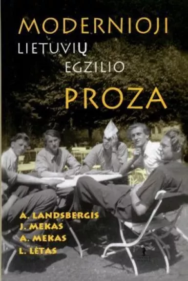 Modernioji lietuvių egzilio proza - Algirdas Landsbergis, knyga