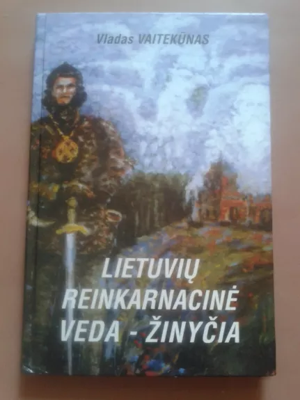 Lietuvių reinkarnacinė veda-Žinyčia - Vladas Vaitekūnas, knyga