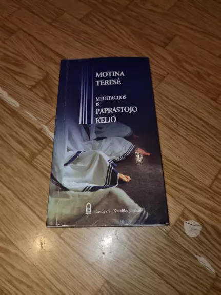 Meditacijos iš paprastojo kelio